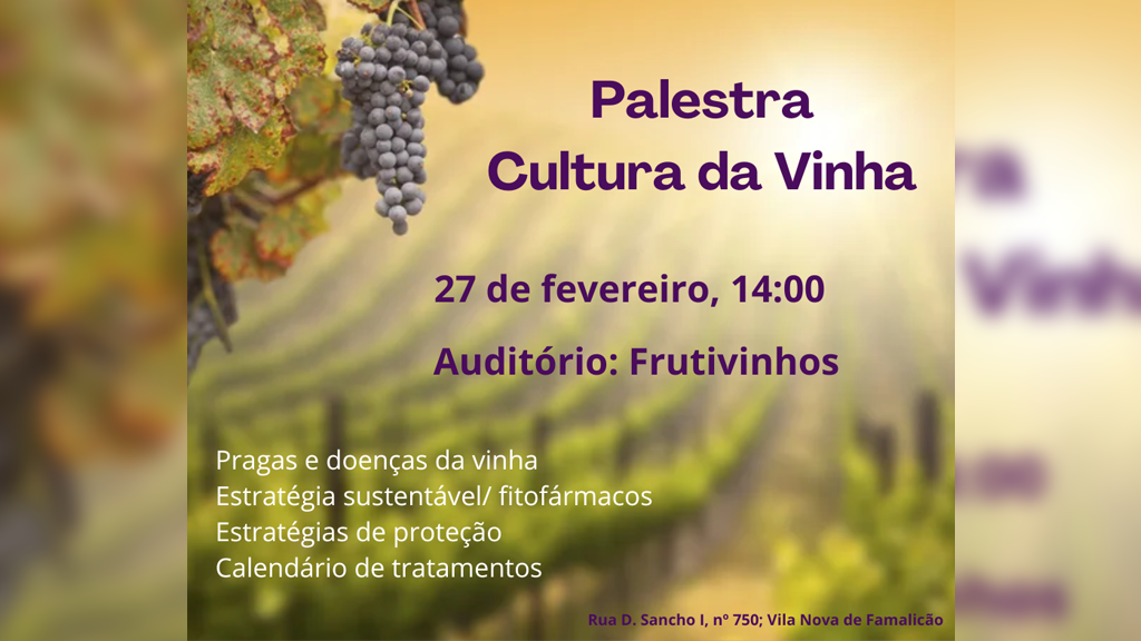Famalicão: Palestra sobre "A cultura da vinha" na Frutivinhos