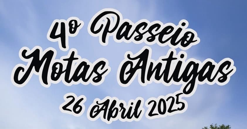 4.º Passeio de Motas Antigas em Nine acontece a 26 de abril