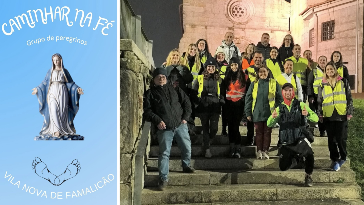 Famalicão: Grupo “Caminhar na Fé” começa hoje a sua primeira grande peregrinação a Fátima