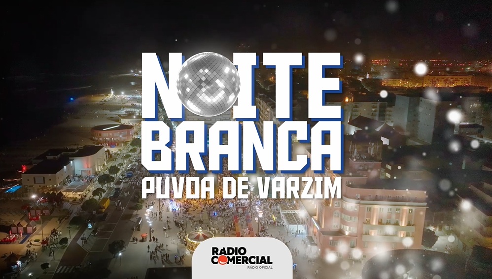 Noite Branca da Póvoa de Varzim marcada para 23 de agosto