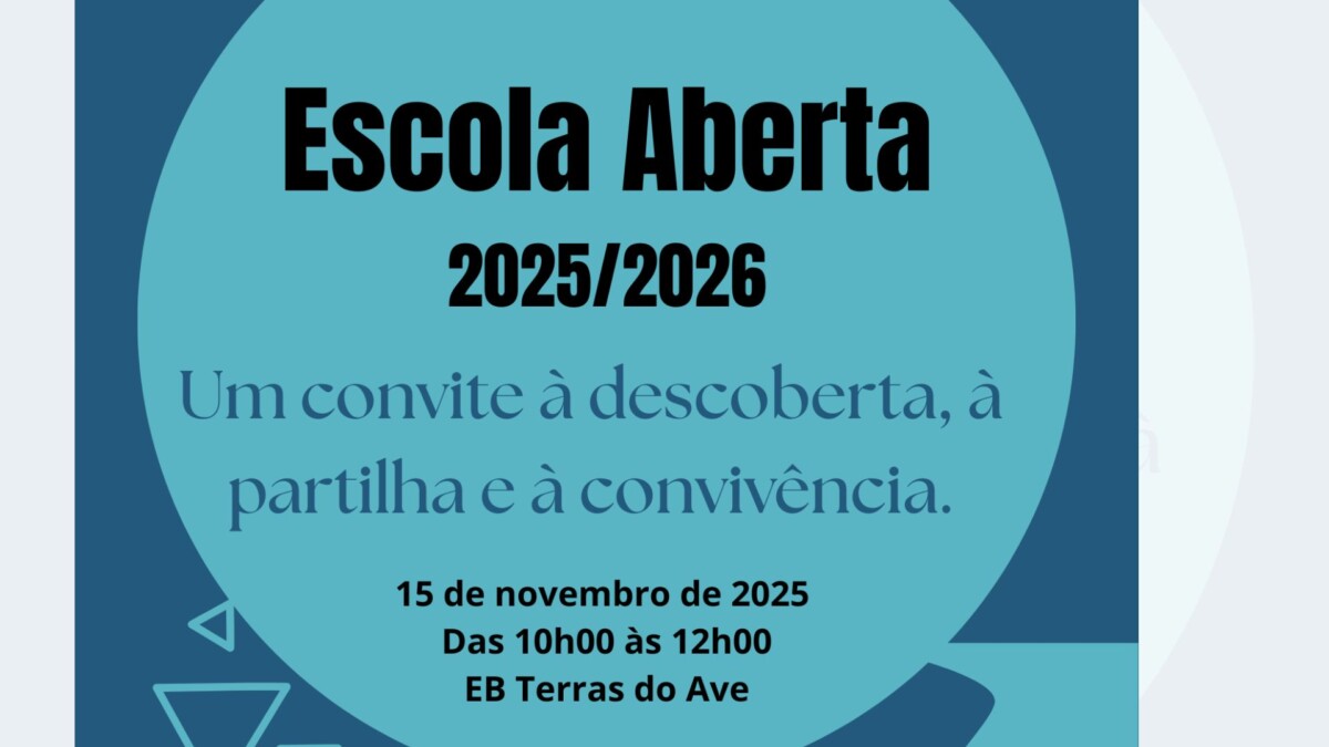 Famalicão: “Escola aberta” este sábado na EB Terras do Ave